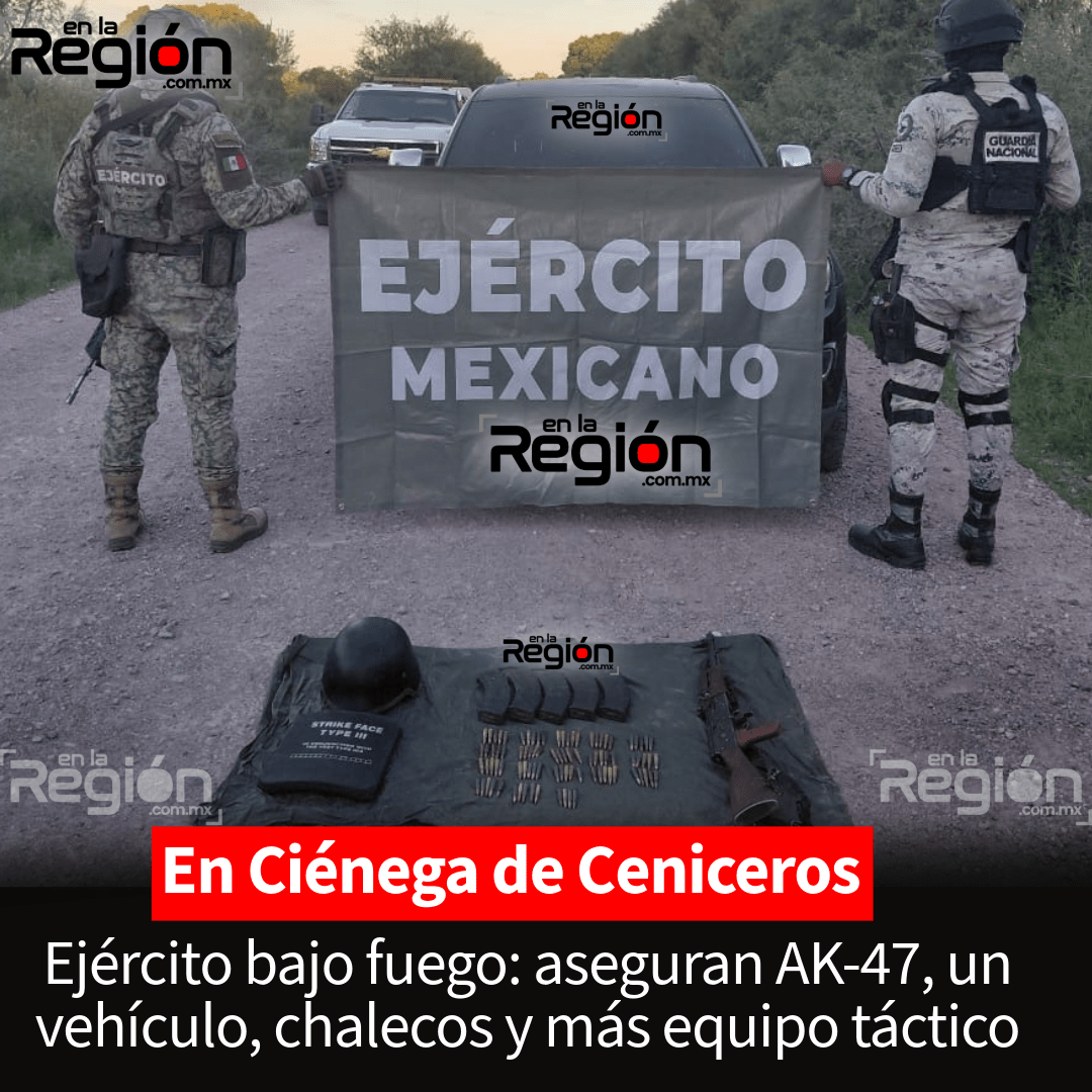 Enfrentamiento armado en Ciénega de Ceniceros, Chihuahua: Ejército asegura armamento y vehículo tras ataque