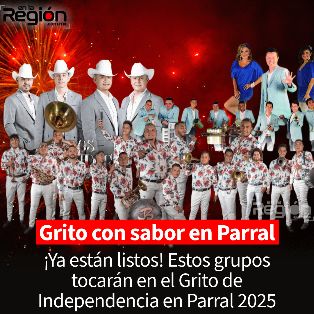 Parral prepara gran fiesta para el Grito de Independencia 2025