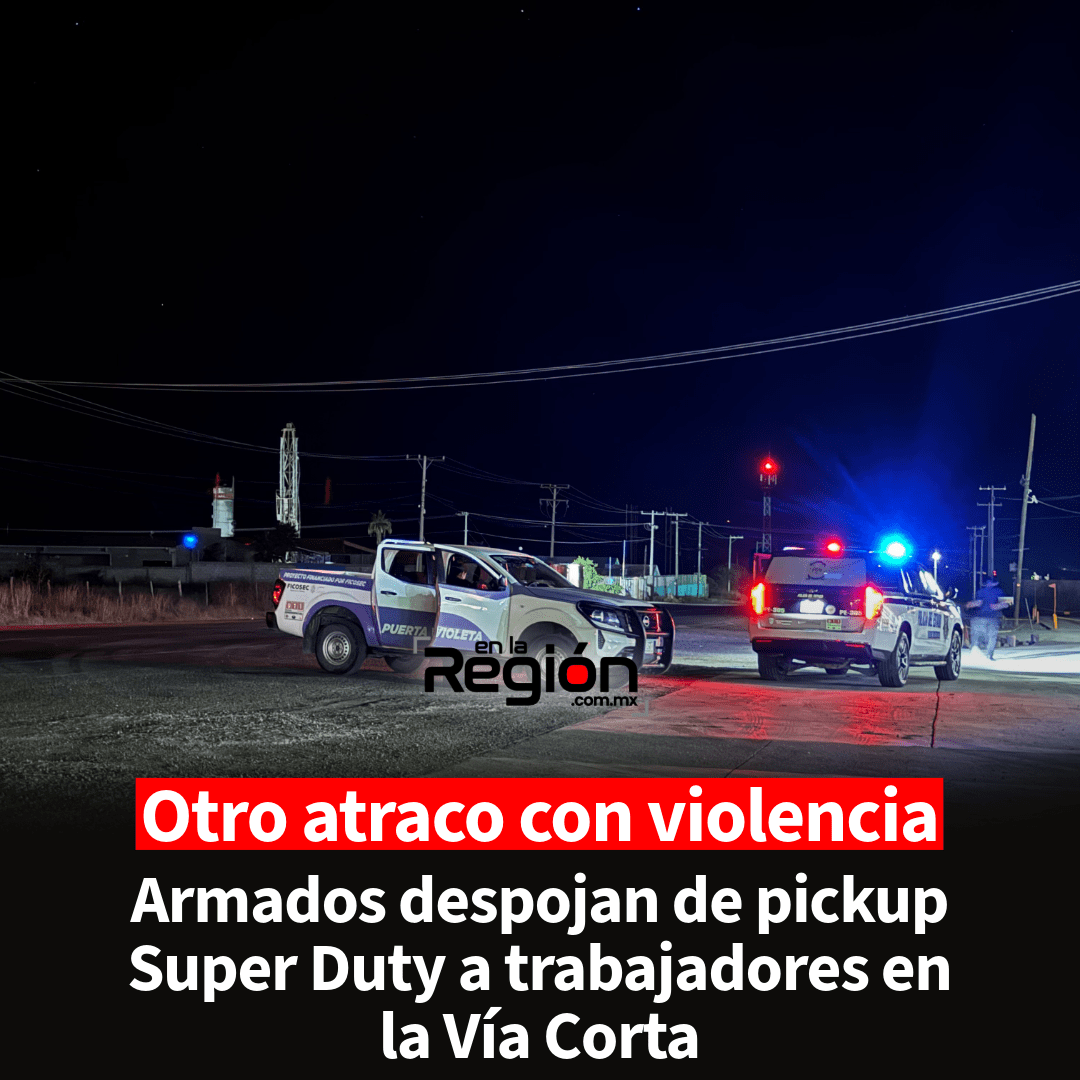 Tres hombres armados despojan de una pickup a trabajadores en la vía corta