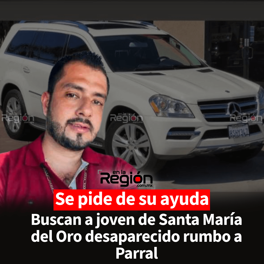 Salió hacia Parral y no regresó; solicitan apoyo para encontrarlo