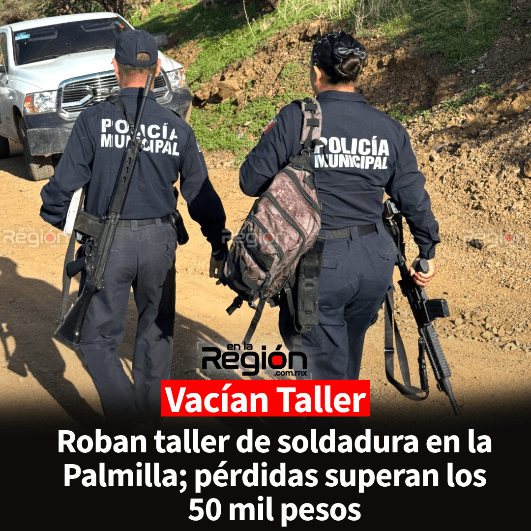 Delincuentes vacían taller al sur de Parral; se llevan maquinaria y herramienta