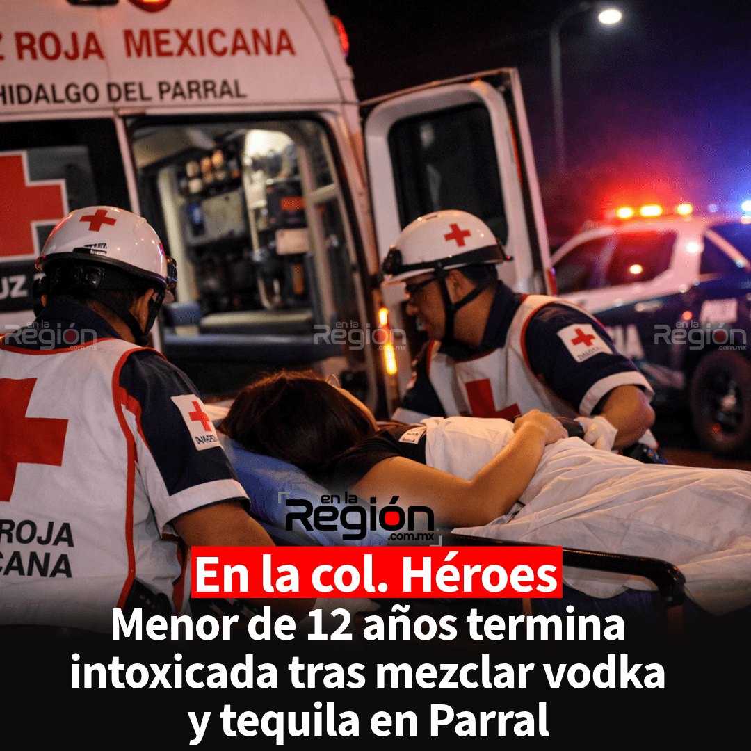 Alarma en colonia Héroes de la Revolución por intoxicación alcohólica de una niña