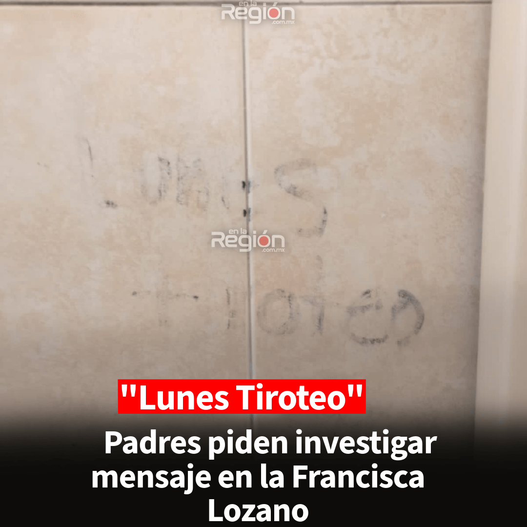 Preocupa a padres mensaje con presunta amenaza en secundaria Francisca Lozano