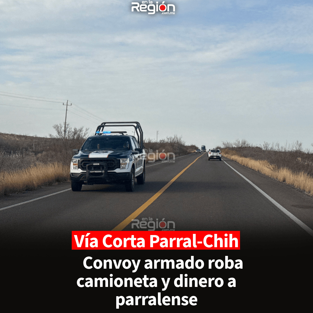 Despojan a parralense de su pickup en la Vía Corta